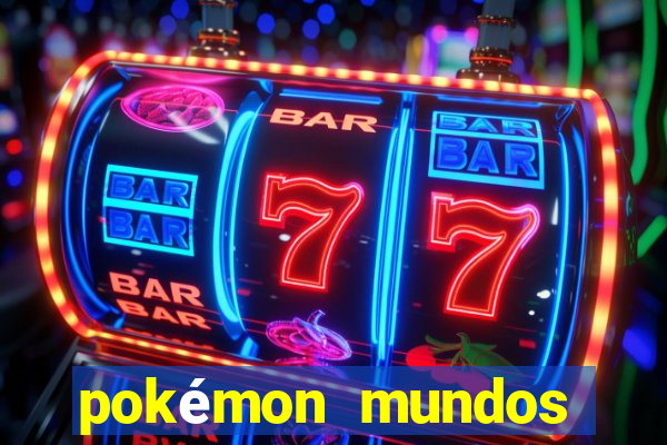 pokémon mundos elementais apk