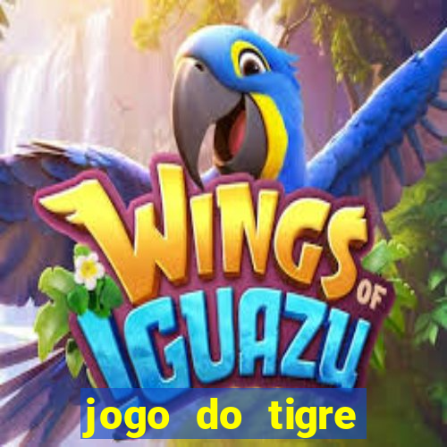 jogo do tigre ganha dinheiro mesmo