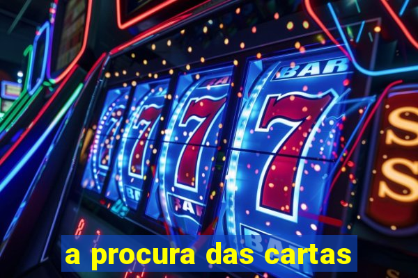 a procura das cartas