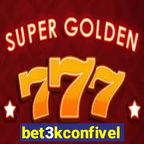 bet3kconfivel