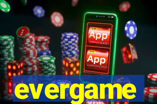 evergame