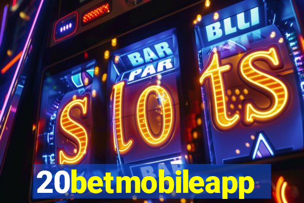 20betmobileapp