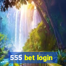 555 bet login