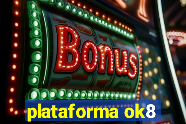 plataforma ok8