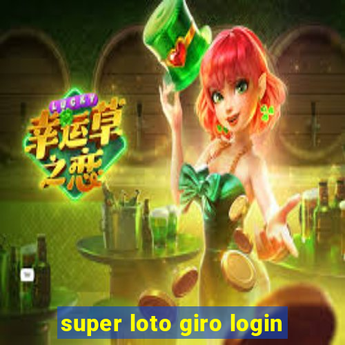 super loto giro login