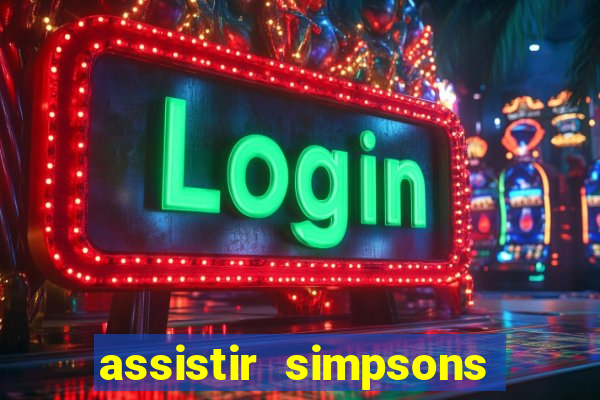 assistir simpsons online dublado