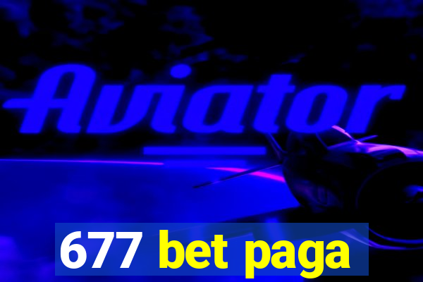 677 bet paga