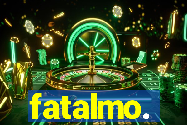 fatalmo.