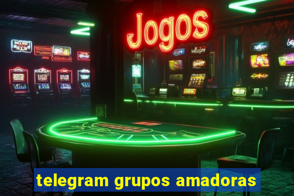 telegram grupos amadoras