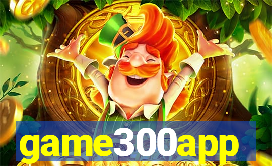 game300app