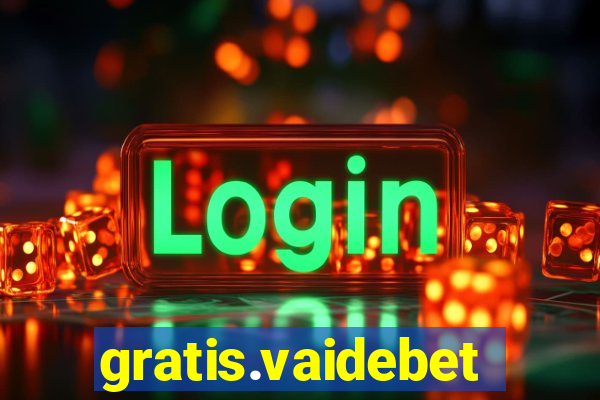 gratis.vaidebet