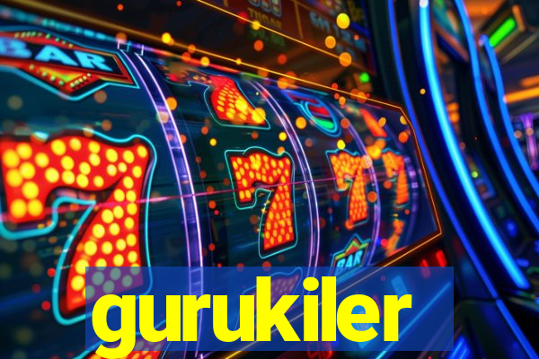 gurukiler