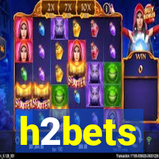 h2bets