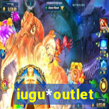 iugu*outlet