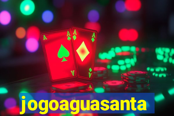 jogoaguasanta