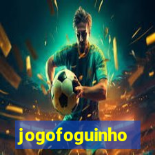 jogofoguinho