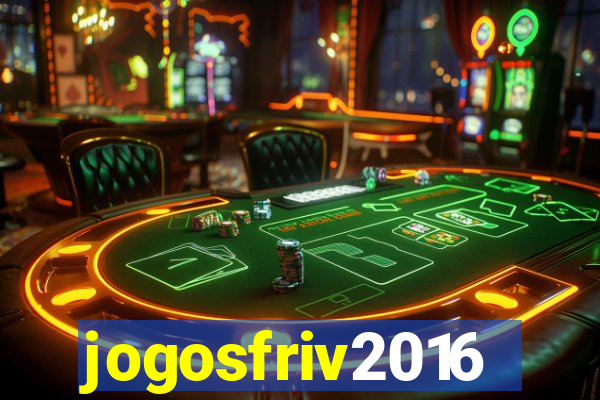 jogosfriv2016