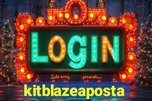 kitblazeaposta