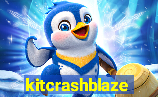 kitcrashblaze