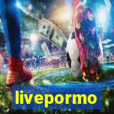 livepormo