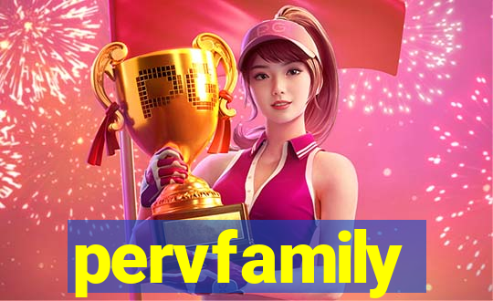 pervfamily