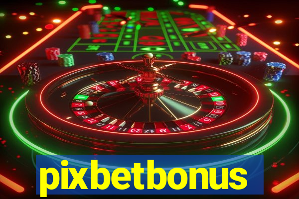 pixbetbonus