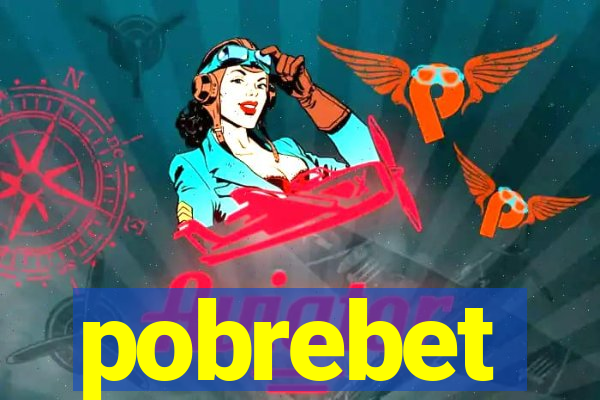 pobrebet