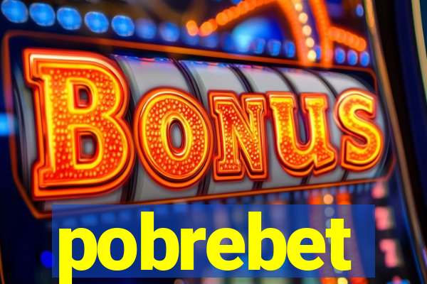 pobrebet