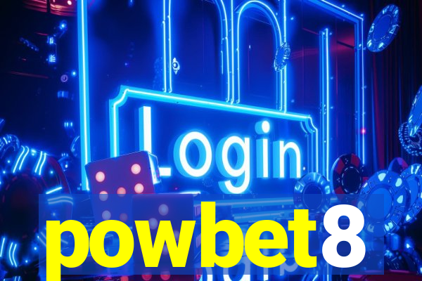 powbet8