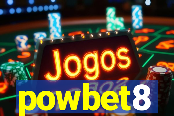 powbet8