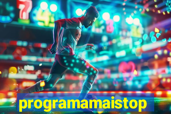 programamaistop