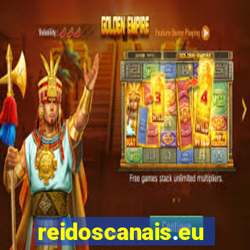 reidoscanais.eu