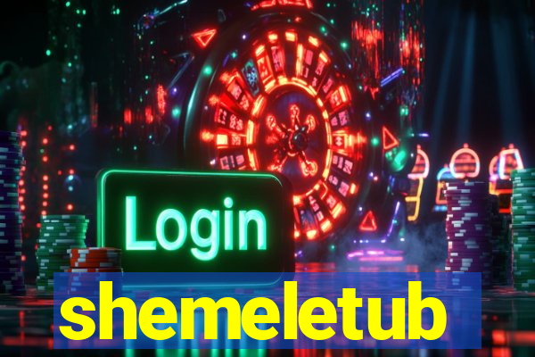 shemeletub