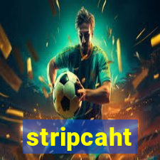 stripcaht