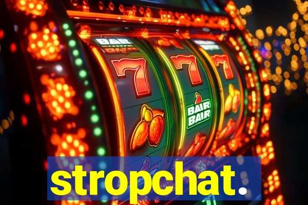 stropchat.