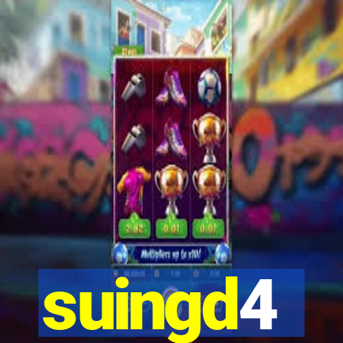 suingd4