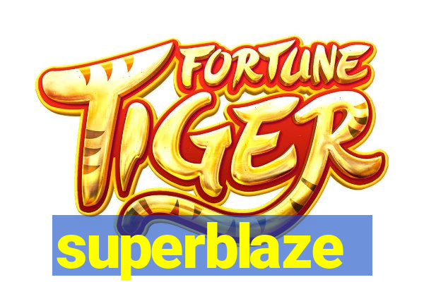 superblaze