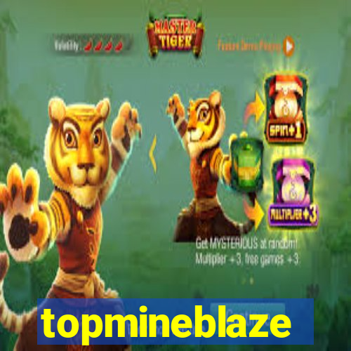 topmineblaze