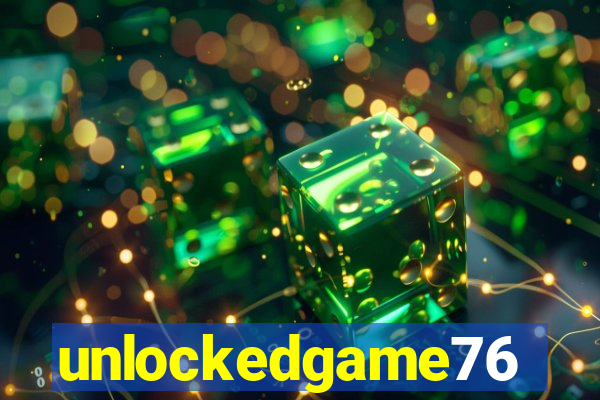 unlockedgame76