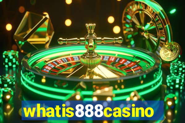 whatis888casino