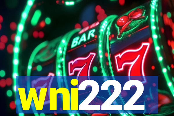 wni222