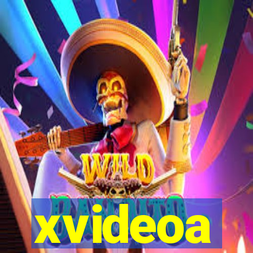 xvideoa